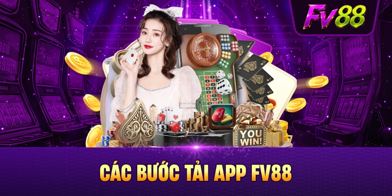 Thao tác tải app FV88 nhanh gọn